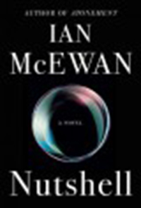 Nutshell : a novel / Ian McEwan