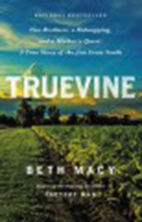 Truevine : two brothers, a kidnapping, and a mother's quest: a                true story of the Jim Crow South