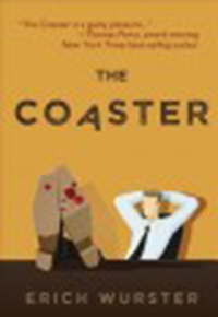 The coaster / Erich Wurster