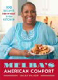 Melba's American comfort : 100 recipes from my heart to your                kitchen 2