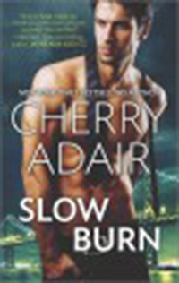 Slow burn / Cherry Adair