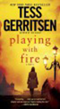 Playing with fire / Tess Gerristen