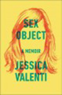 Sex object : a memoir