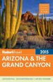 Fodor's 2015 Arizona & the Grand Canyon