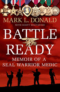 Battle ready : memoir of a SEAL warrior medic