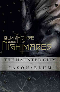 The Blumhouse book of nightmares : the haunted city