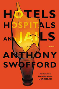 Hotels, hospitals, and jails : a memoir