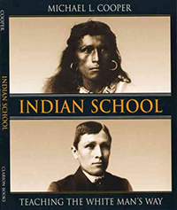 Indian school : teaching the white man's way