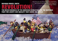 Revolution! : the brick chronicle of the American Revolution and the inspiring fight for liberty and equality that shook the world