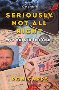 Seriously not all right : five wars in ten years