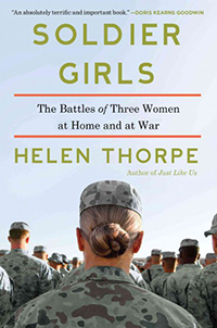 Soldier girls : the battles of three women at home and at war