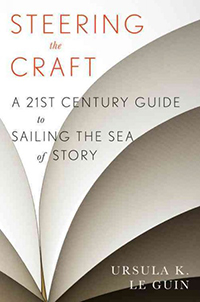 Steering the craft : a twenty-first century guide to sailing the sea of story