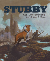 Stubby the dog soldier : World War I hero