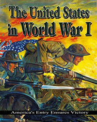 The United States in World War I : America's entry ensures victory