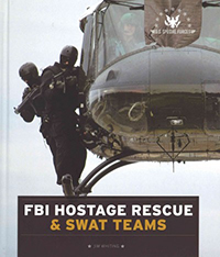 U.S. special forces : FBI hostage rescue & SWAT teams