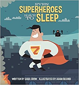 Even superheroes have to sleep