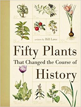 Fifty plants that changed the course of history