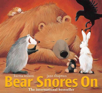 The Bear Snores On by Karma Wilson