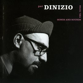 pat dinizio - songs and sounds