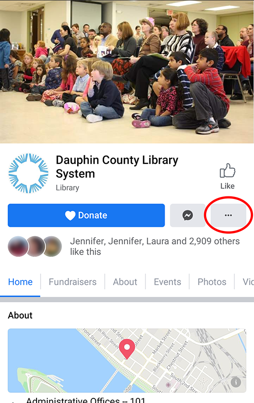 Step 1. Search for "Dauphin County Library System" using the Facebook search bar. If you haven't already liked out page, like us (!) then click on the three dots [...] next to the Messenger button.