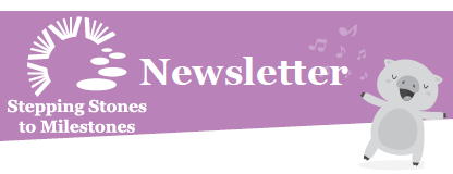 Steeping stones to milestones newsletter image